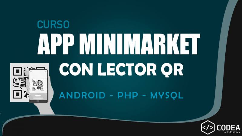 Curso App Minimarket con lector QR