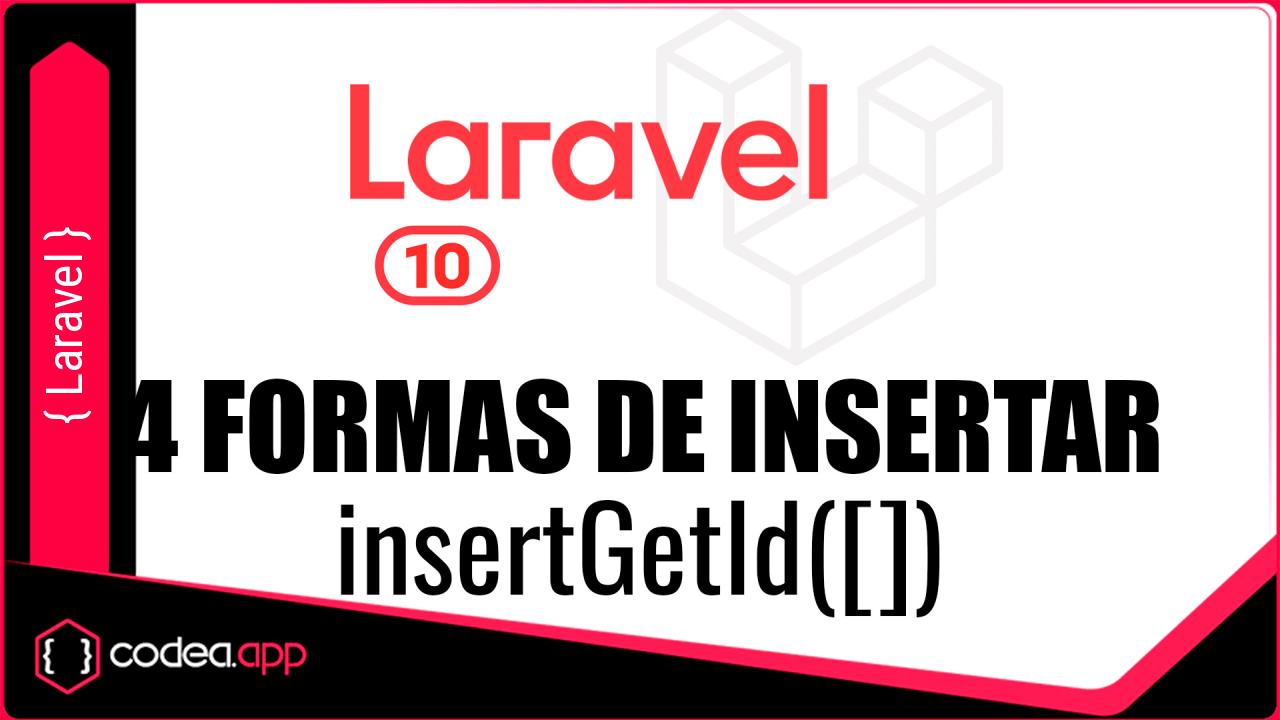 4 formas Insertar Registros en Laravel