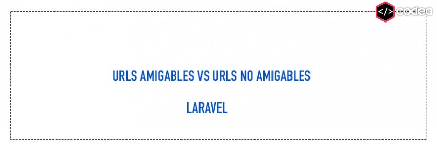 Crear urls amigables en Laravel con Slug
